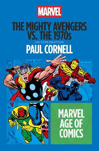 Cover image for The Mighty Avengers vs. the 1970s
